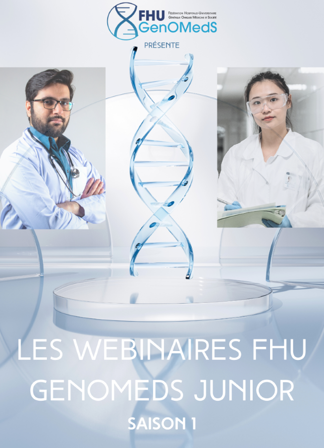 Série de webinaires pour les jeunes chercheurs et cliniciens de la FHU GenOMedS